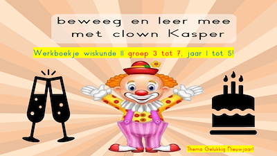 Lesmateriaal Wiskunde junior: werkboekje 11 Gelukkig Nieuwjaar! van auteur Gratis leuke leesboekjes slide 3