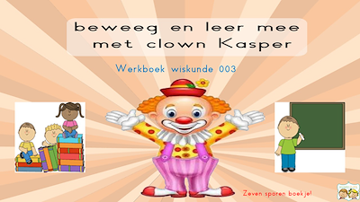Lesmateriaal Werkboekje clown Kasper wiskunde 003: IN DE KLAS van auteur Gratis leuke leesboekjes slide 1