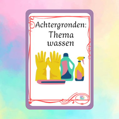 Lesmateriaal Roxillien achtergronden Wassen  van auteur kleuterwereldjes van roxillien