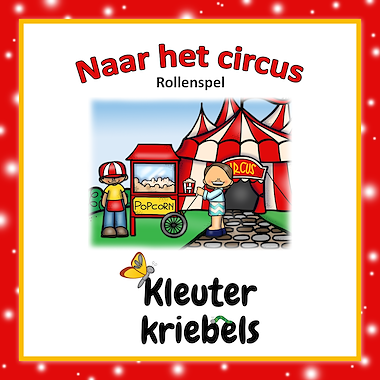 Lesmateriaal ROLLENSPELBUNDEL: IN HET CIRCUS van auteur Kleuter Kriebels
