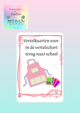 Lesmateriaal Vertelkaarten voor in de vertelschort terug naar school  van auteur kleuterwereldjes van roxillien