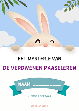 Lesmateriaal Het mysterie van de verdwenen paaseieren - vierde leerjaar van auteur Juf Tessa deelt slide 1