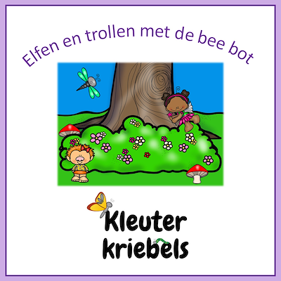 Lesmateriaal ELFEN EN TROLLEN MET DE B-BOT van auteur Kleuter Kriebels