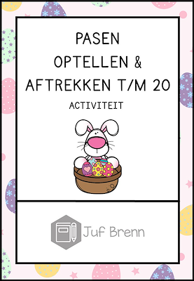 Lesmateriaal PAASEIEREN: SOMMEN TOT 20 ACTIVITEIT van auteur Juf Brenn