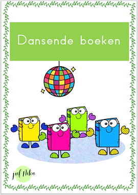 Lesmateriaal Dansende boeken van auteur Juf Nika