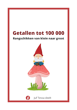 Lesmateriaal Getallen tot 100 000 rangschikken van auteur Juf Tessa deelt