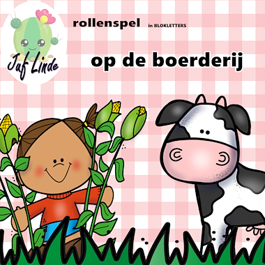 Lesmateriaal rollenspel op de boerderij BLOKLETTERS van auteur juf Linde