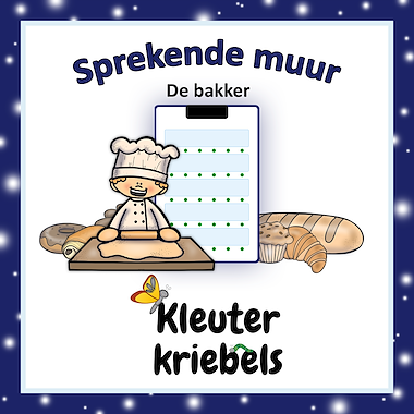 Lesmateriaal SPREKENDE MUUR: DE BAKKER van auteur Kleuter Kriebels