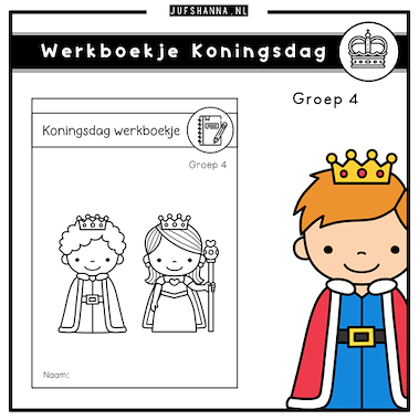 Lesmateriaal Koningsdag | Werkboekje groep 4 van auteur Juf Shanna