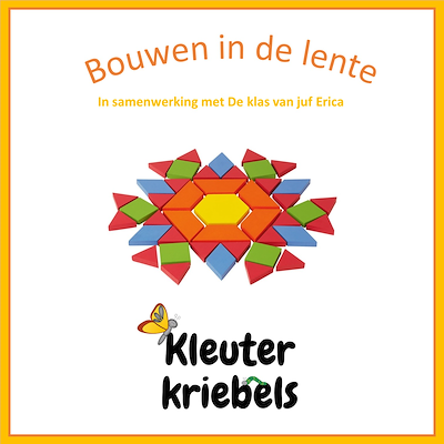 Lesmateriaal BOUWEN: HET IS LENTE! van auteur Kleuter Kriebels