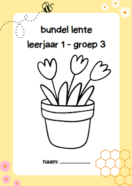Lesmateriaal Lentebundel groep 3 - LJ 1 (taal en rekenen) van auteur Lise