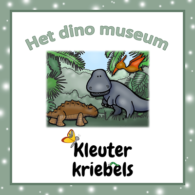 Lesmateriaal THEMABUNDEL: HET DINO MUSEUM van auteur Kleuter Kriebels