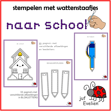 Lesmateriaal stempelen met wattenstaafjes thema: naar school van auteur juf Evelien