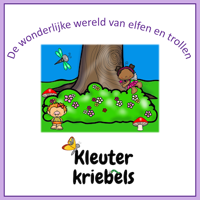 Lesmateriaal THEMABUNDEL: DE WONDERLIJKE WERELD VAN ELFEN EN TROLLEN van auteur Kleuter Kriebels