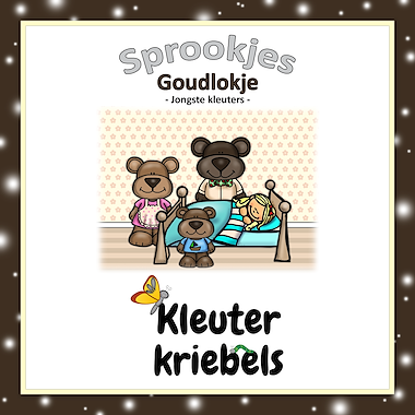 Lesmateriaal THEMABUNDEL: GOUDLOKJE van auteur Kleuter Kriebels