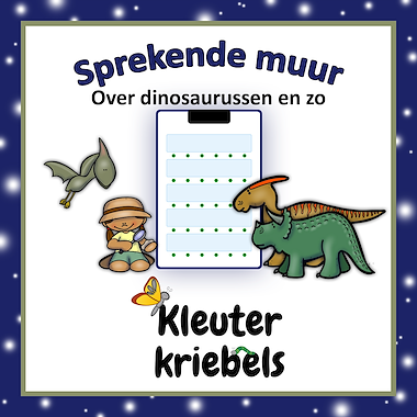 Lesmateriaal SPREKENDE MUUR: OVER DINOSAURUSSEN ENZO van auteur Kleuter Kriebels