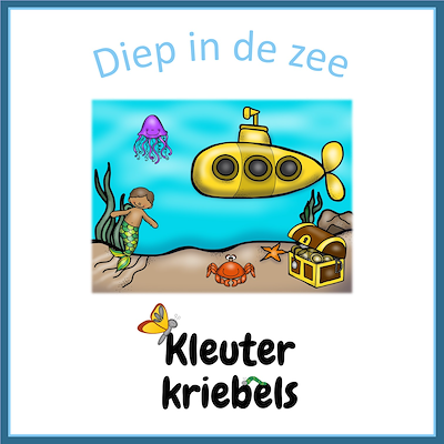 Lesmateriaal THEMABUNDEL: DIEP IN DE ZEE van auteur Kleuter Kriebels