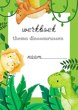Lesmateriaal werkboek thema dinosaurussen van auteur Kleuterjuf_Daphne