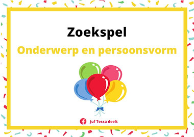 Lesmateriaal Zoekspel - onderwerp en persoonsvorm van auteur Juf Tessa deelt slide 1