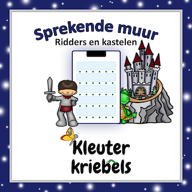 Lesmateriaal SPREKENDE MUUR: RIDDERS EN KASTELEN van auteur Kleuter Kriebels