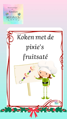 Lesmateriaal Roxillien koken met de pixie's fruitsaté van auteur kleuterwereldjes van roxillien