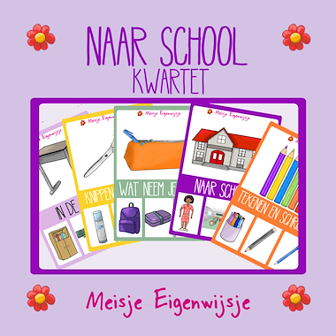 Lesmateriaal Naar school | Kwartet van auteur Meisje Eigenwijsje