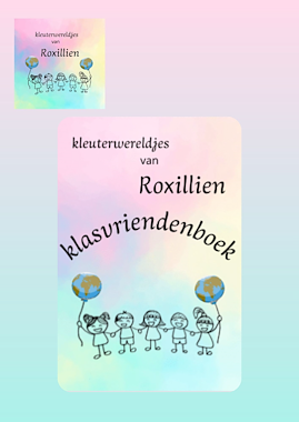 Lesmateriaal Roxillien klasvriendenboek van auteur kleuterwereldjes van roxillien