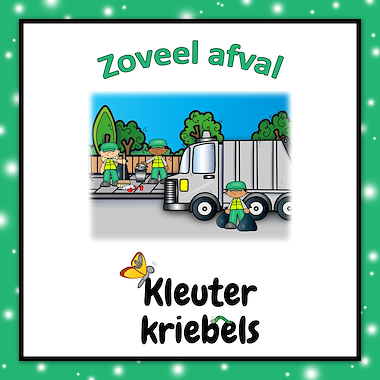 Lesmateriaal THEMABUNDEL: ZOVEEL AFVAL van auteur Kleuter Kriebels
