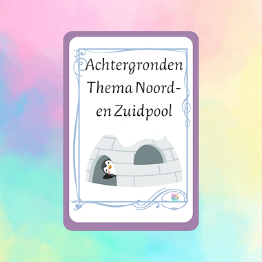 Lesmateriaal Roxillien achtergronden Noord- en Zuidpool  van auteur kleuterwereldjes van roxillien