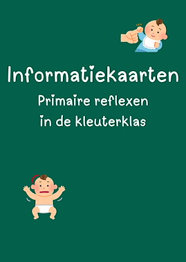 Lesmateriaal Informatiekaarten primaire reflexen van auteur LindaV34 slide 1