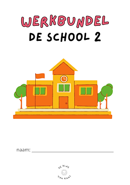 Lesmateriaal Werkbundel: thema de school  2 (+ beeldmateriaal) van auteur deklasvankaat