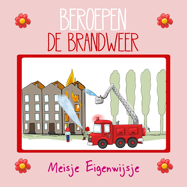 Lesmateriaal Beroepen - De brandweer van auteur Meisje Eigenwijsje