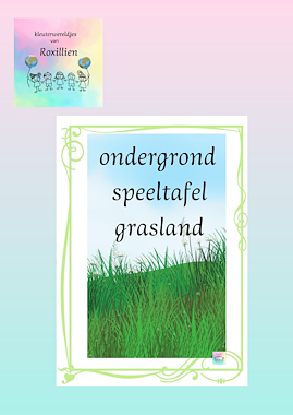 Lesmateriaal ondergronden speeltafel grasland van auteur kleuterwereldjes van roxillien