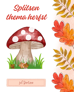 Lesmateriaal Splitspakket herfst groep 3 van auteur Juf Bertine slide 1