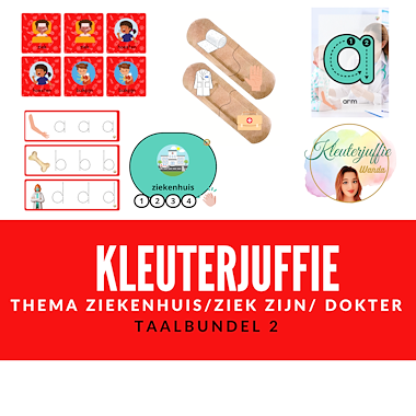 Lesmateriaal Kleuterjuffie, taalbundel 2 thema zorg ziekenhuis ziek van auteur Kleuterjuffie