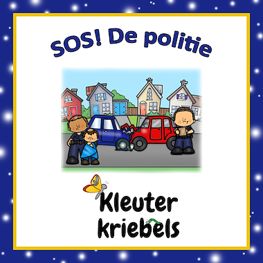 Lesmateriaal THEMABUNDEL: SOS! DE POLITIE van auteur Kleuter Kriebels
