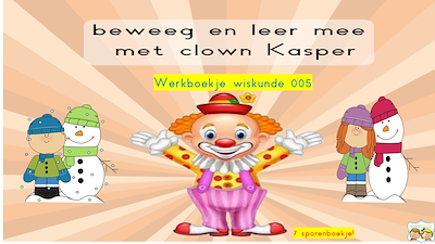 Lesmateriaal Werkboekje clown Kasper: wiskunde 005: SNEEUWMAN! van auteur Gratis leuke leesboekjes slide 1