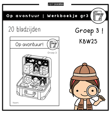 Lesmateriaal Op avontuur | Werkboekje groep 3 van auteur Juf Shanna