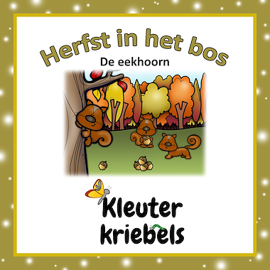 Lesmateriaal THEMABUNDEL: DE EEKHOORN van auteur Kleuter Kriebels