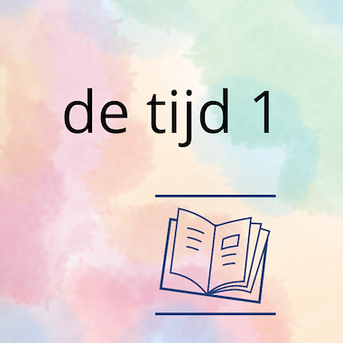 Lesmateriaal AN - de tijd (deel 1) - werkbundel van auteur Peggy Van Rompaey