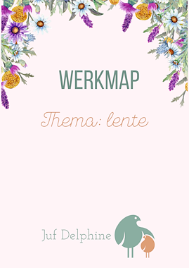 Lesmateriaal Werkmap thema Lente van auteur ondersteuner Delphine