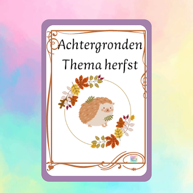 Lesmateriaal Achtergronden herfst  van auteur kleuterwereldjes van roxillien