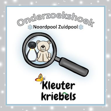 Lesmateriaal ONDERZOEKSHOEK: NOORDPOOL ZUIDPOOL van auteur Kleuter Kriebels