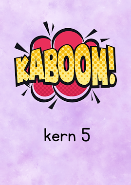 Lesmateriaal kaboom kern 5 van auteur Kleuterjuf_Daphne