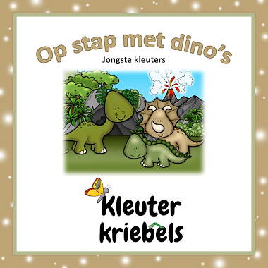 Lesmateriaal THEMABUNDEL: JONGSTE KLEUTERS - OP STAP MET DINO'S van auteur Kleuter Kriebels
