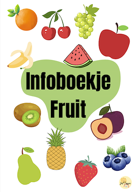 Lesmateriaal infoboekje Thema Fruit van auteur Juf Tessa