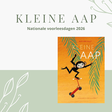 Collectie van lesmaterialen met onderwerp Kleine aap Nationale voorleesdagen 2026 van auteur Nanny Melissa